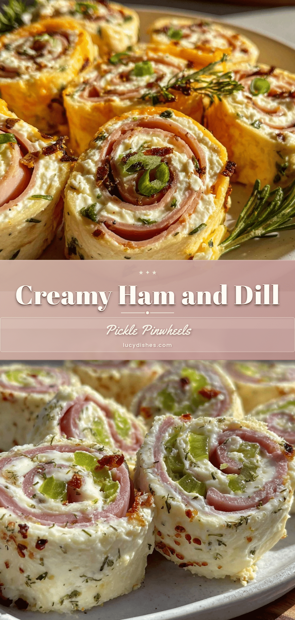 creamy ham and dill pickle pinwheel roll ups recipe