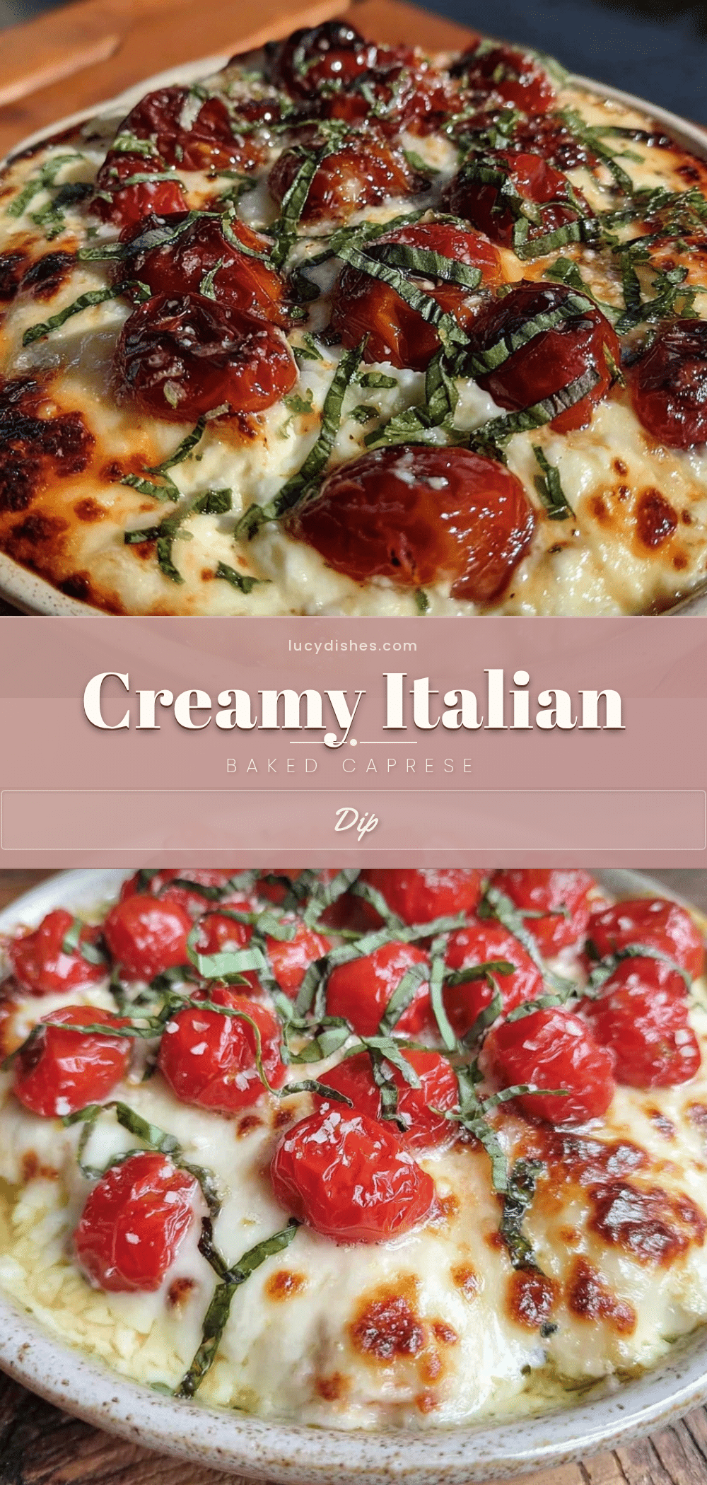 creamy italian baked caprese dip recipe