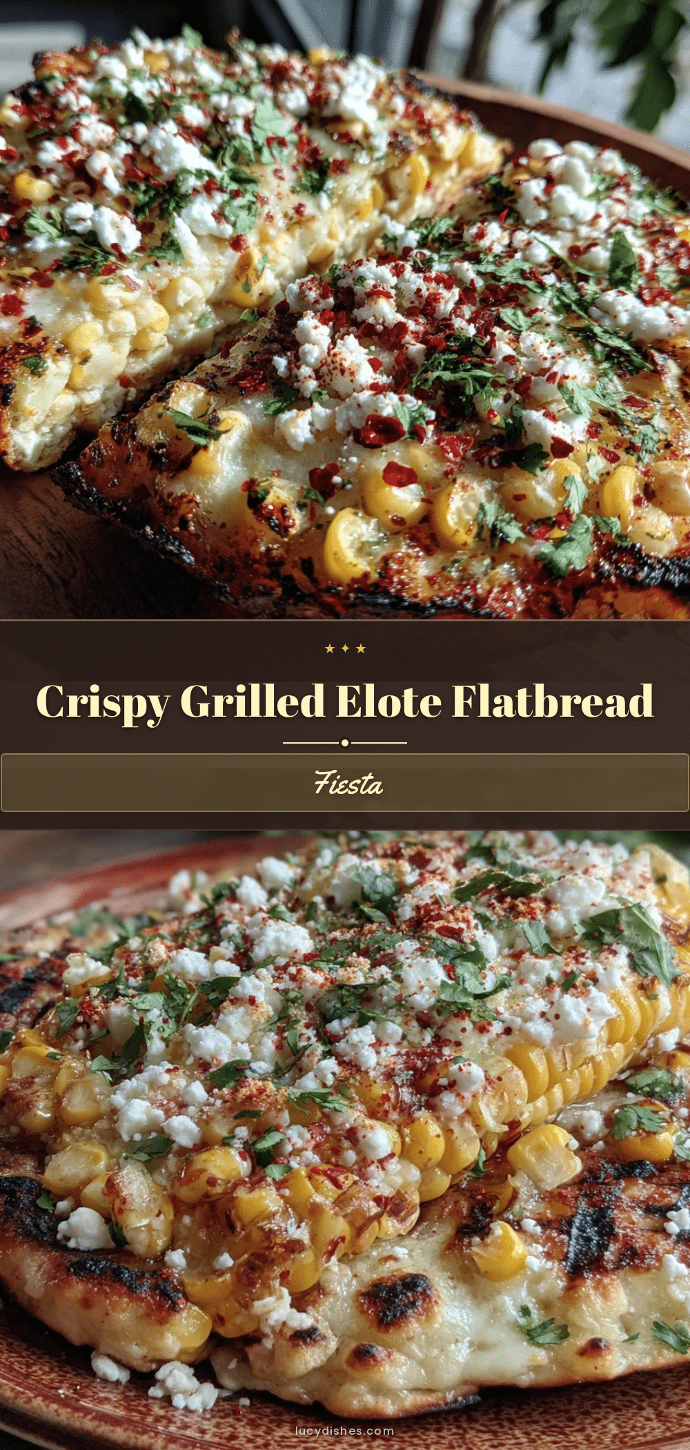 crispy grilled elote flatbread recipe