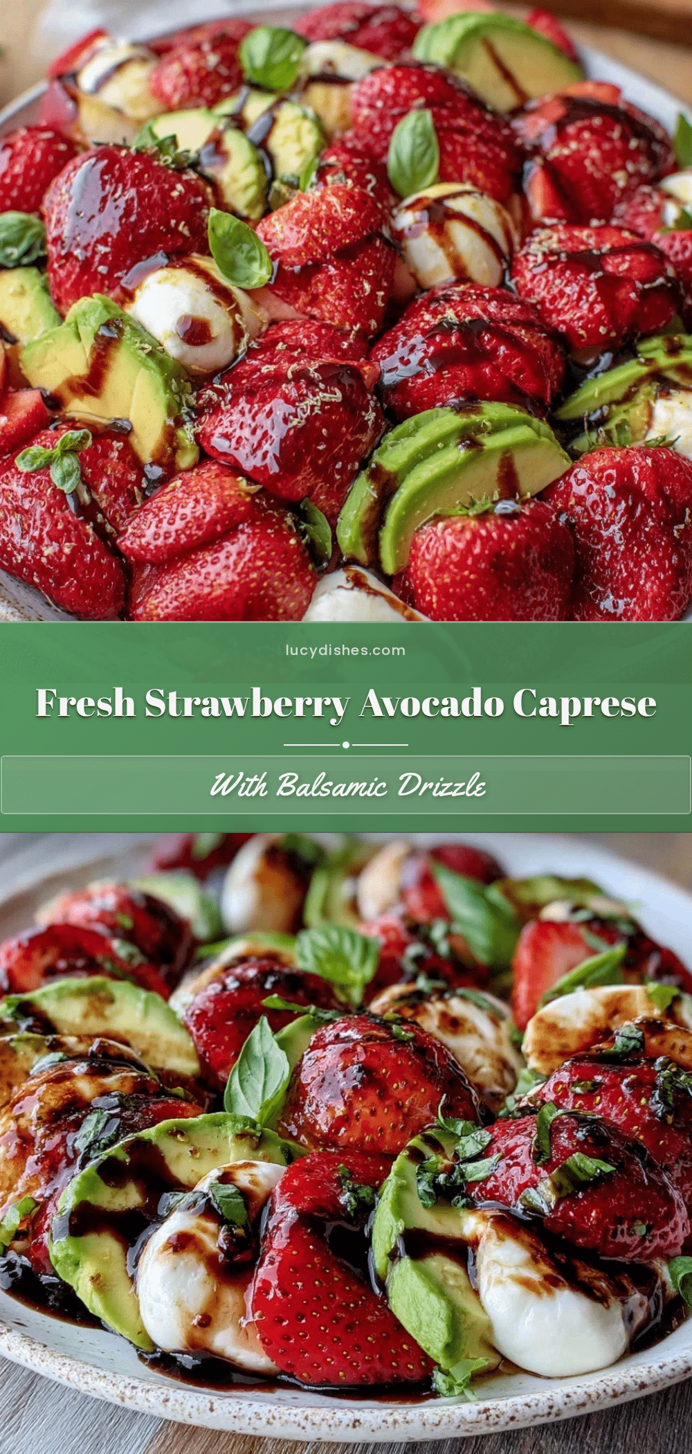fresh strawberry avocado caprese recipe