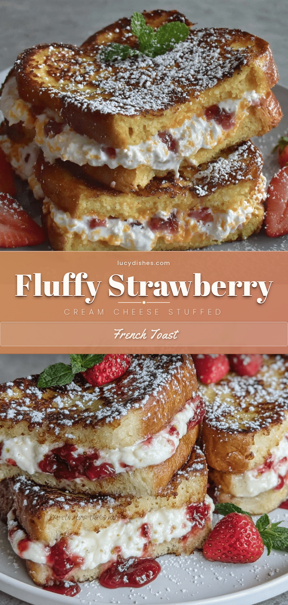 strawberry cream cheese stuffed french toast recipe